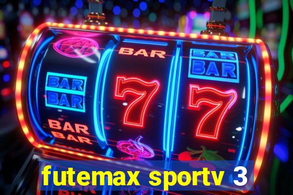 futemax sportv 3