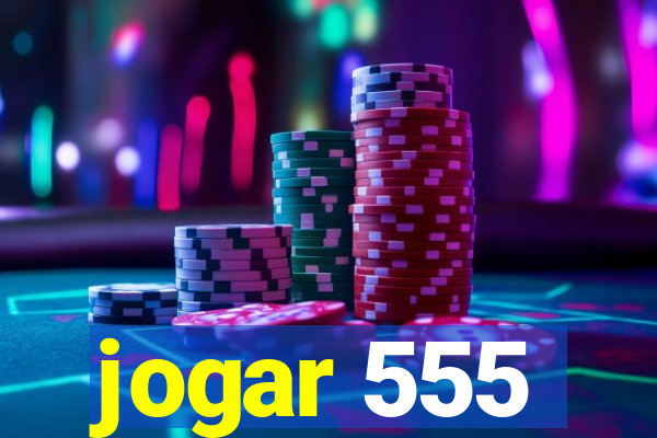 jogar 555