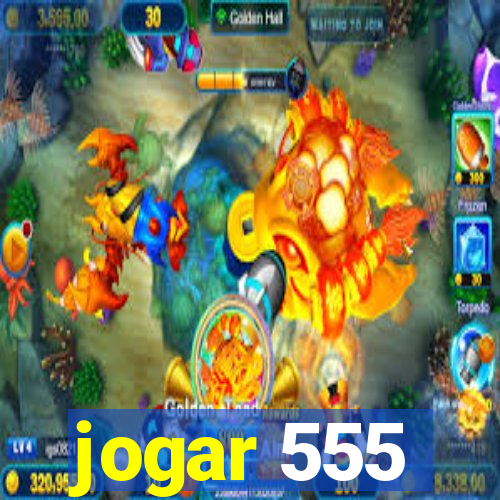jogar 555