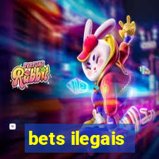bets ilegais