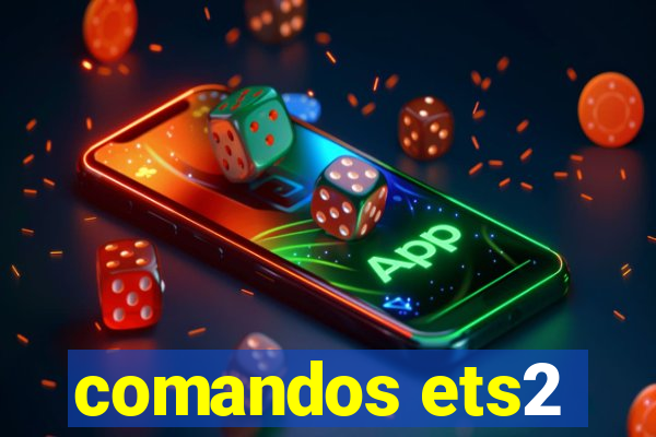 comandos ets2