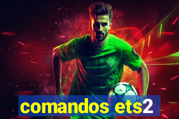 comandos ets2