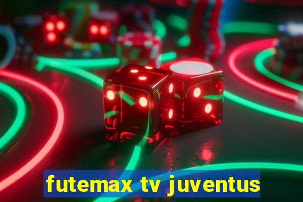 futemax tv juventus