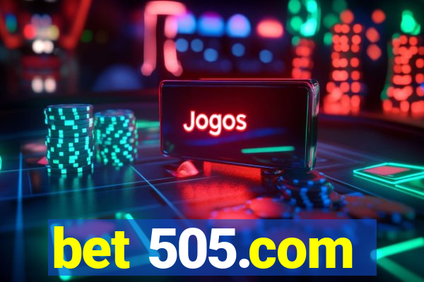 bet 505.com