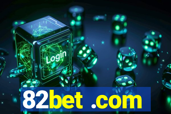 82bet .com