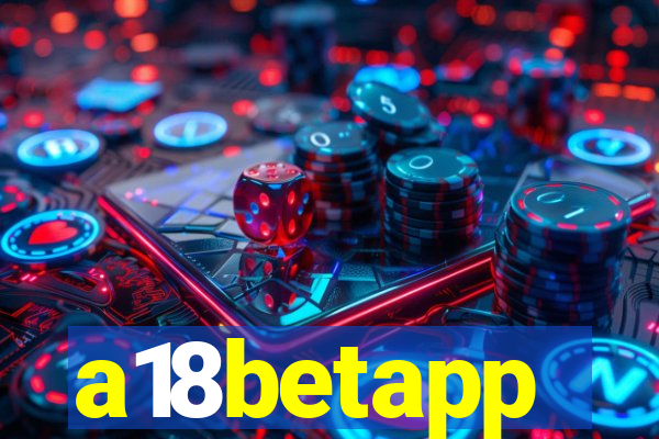a18betapp