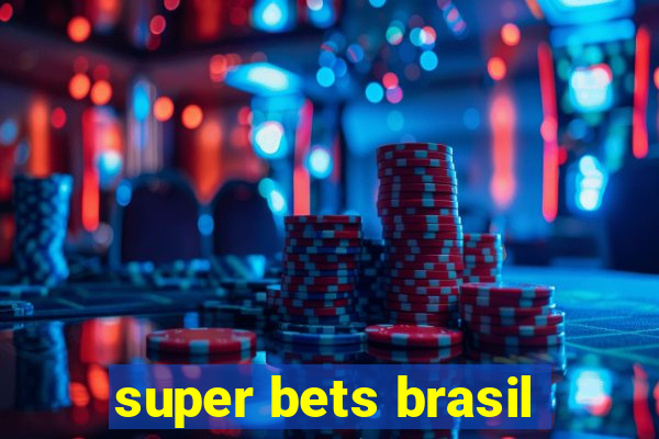 super bets brasil