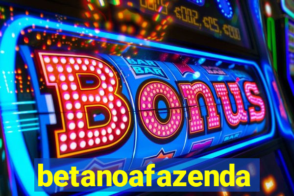 betanoafazenda