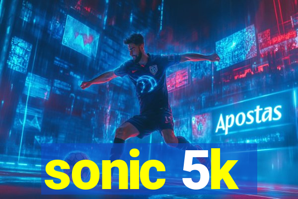 sonic 5k