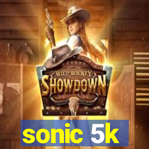 sonic 5k