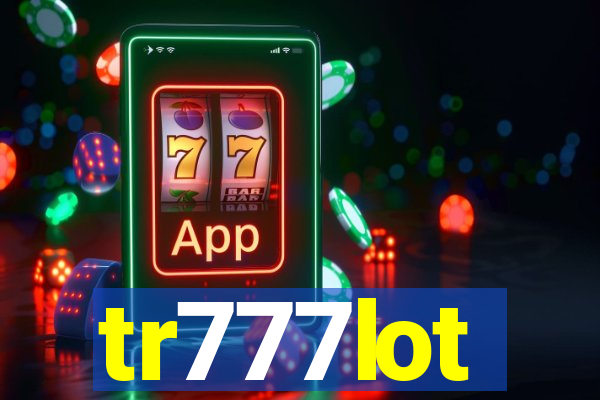 tr777lot
