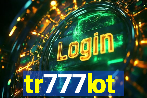 tr777lot