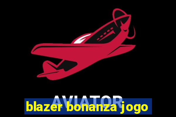 blazer bonanza jogo