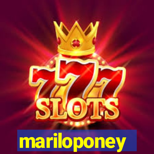 mariloponey