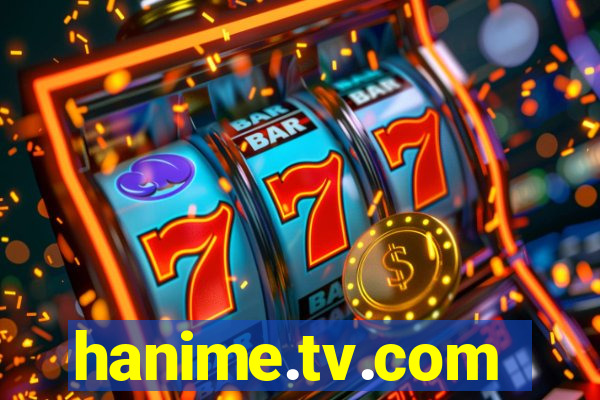 hanime.tv.com