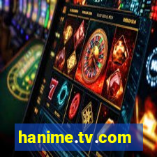 hanime.tv.com