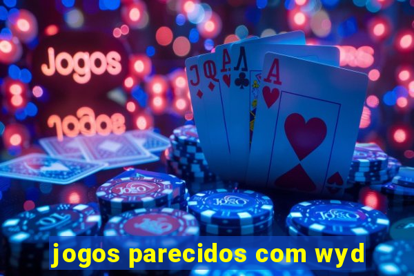 jogos parecidos com wyd