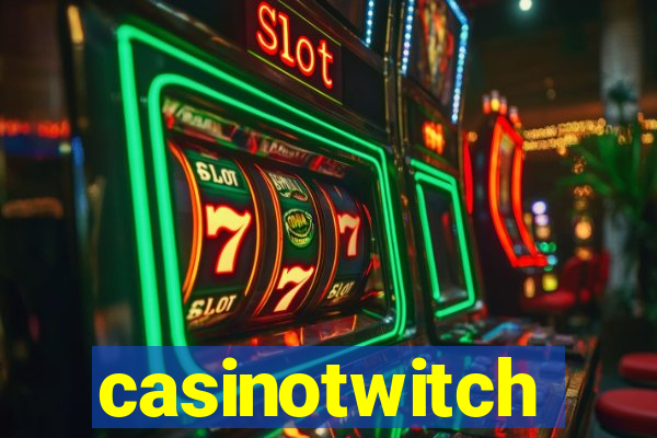 casinotwitch