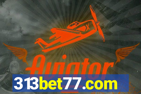 313bet77.com