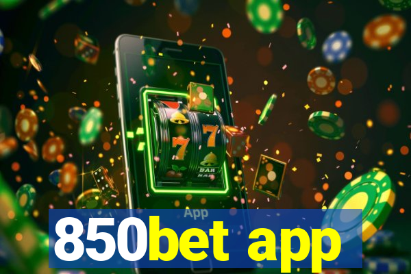 850bet app