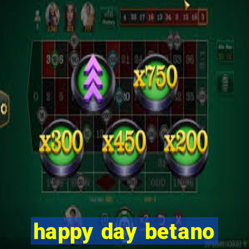 happy day betano
