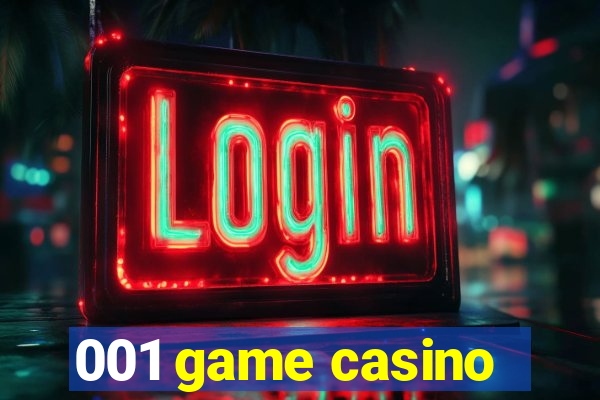001 game casino
