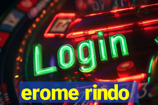 erome rindo