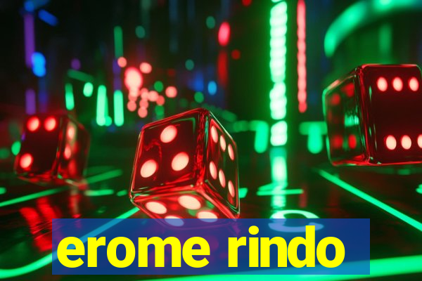 erome rindo