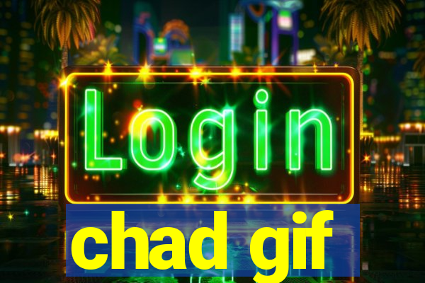 chad gif
