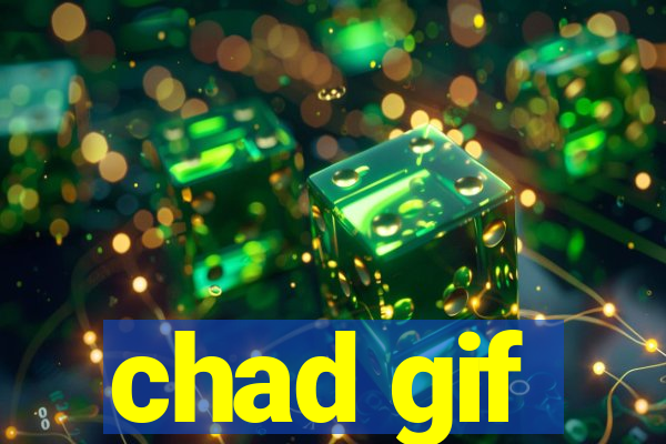 chad gif