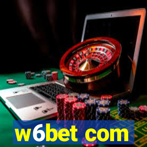 w6bet com