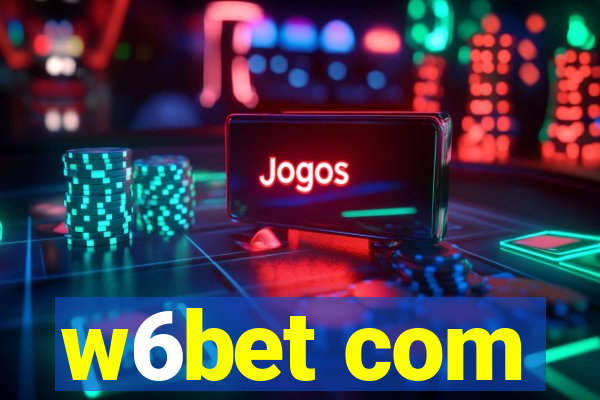 w6bet com