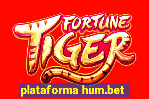 plataforma hum.bet