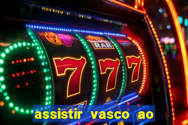 assistir vasco ao vivo futemax