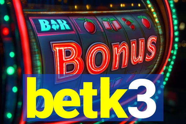 betk3