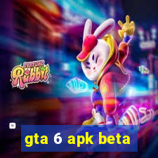 gta 6 apk beta