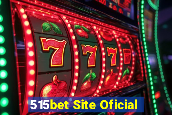 515bet Site Oficial