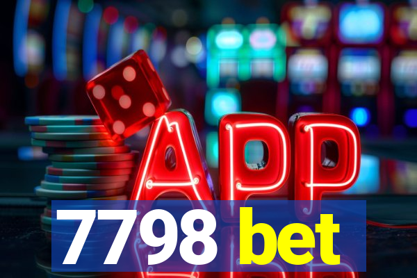 7798 bet