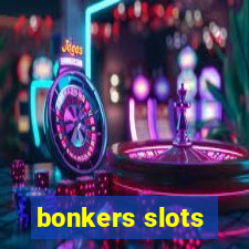 bonkers slots