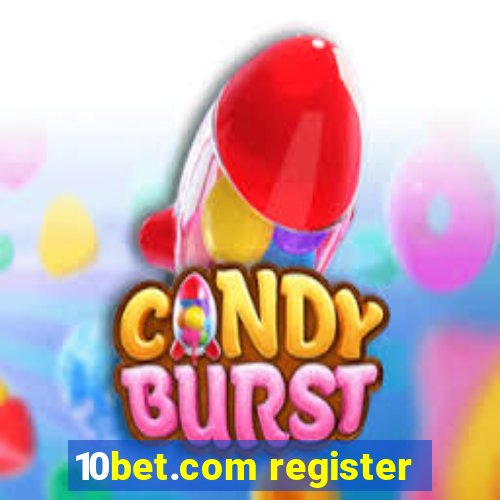 10bet.com register