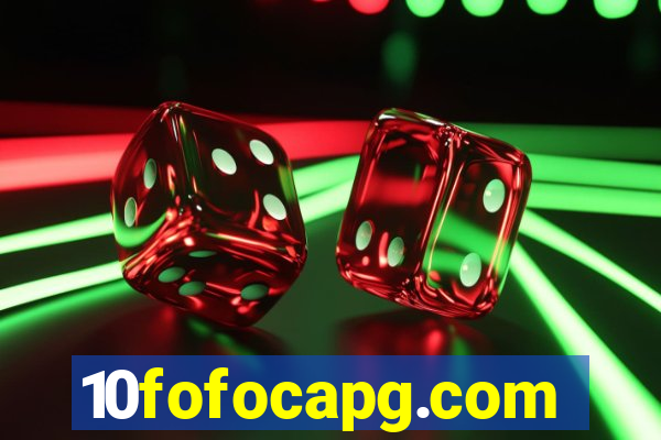 10fofocapg.com