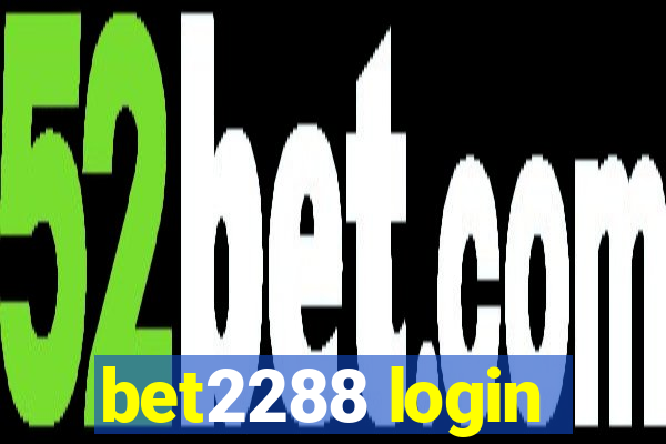 bet2288 login