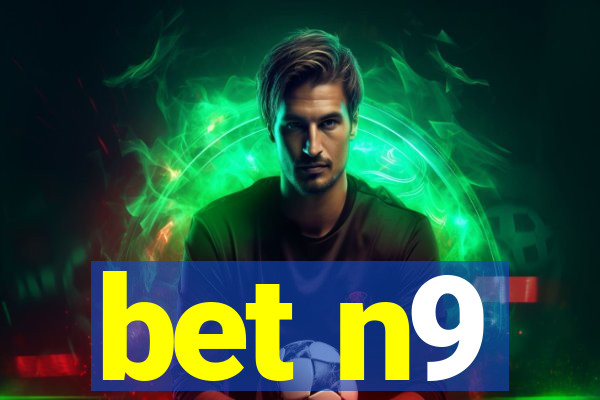 bet n9