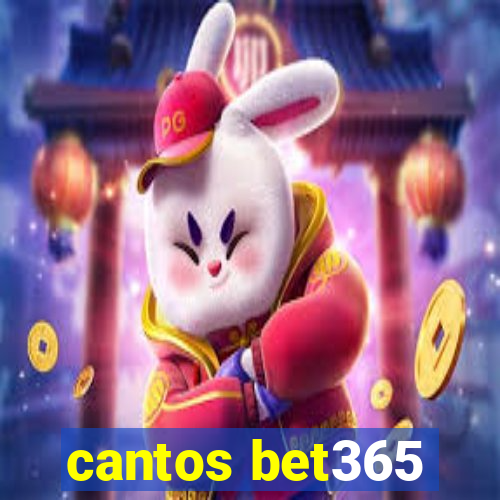 cantos bet365