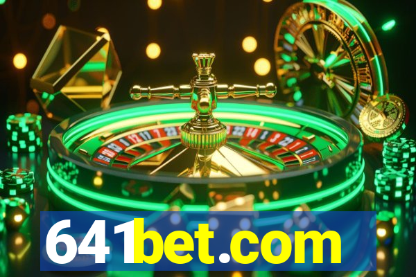 641bet.com