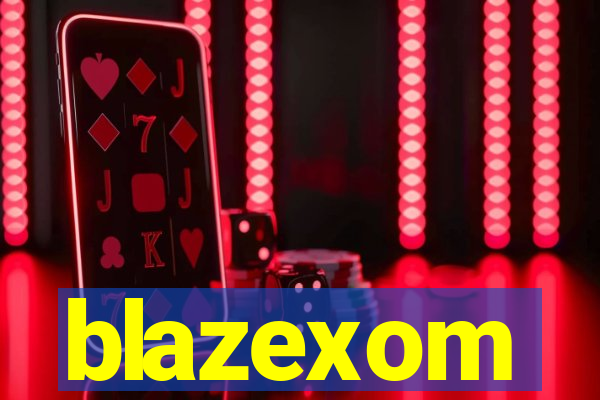 blazexom