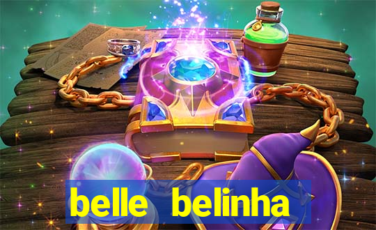 belle belinha videos sexo