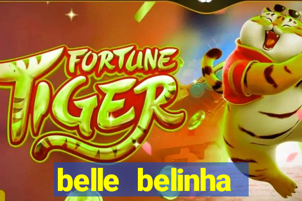 belle belinha videos sexo