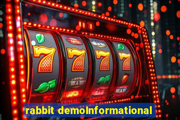 rabbit demoInformational