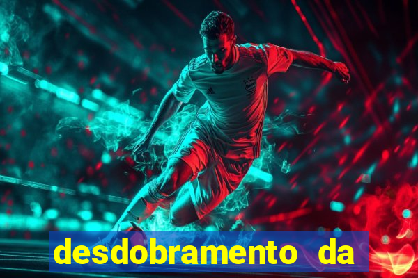 desdobramento da quina garantindo a quadra